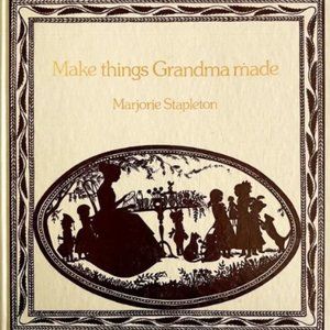 1975 Make Things Grandma Made 1st Ed Vintage Crafts Recipes Cookbook HC DWR1